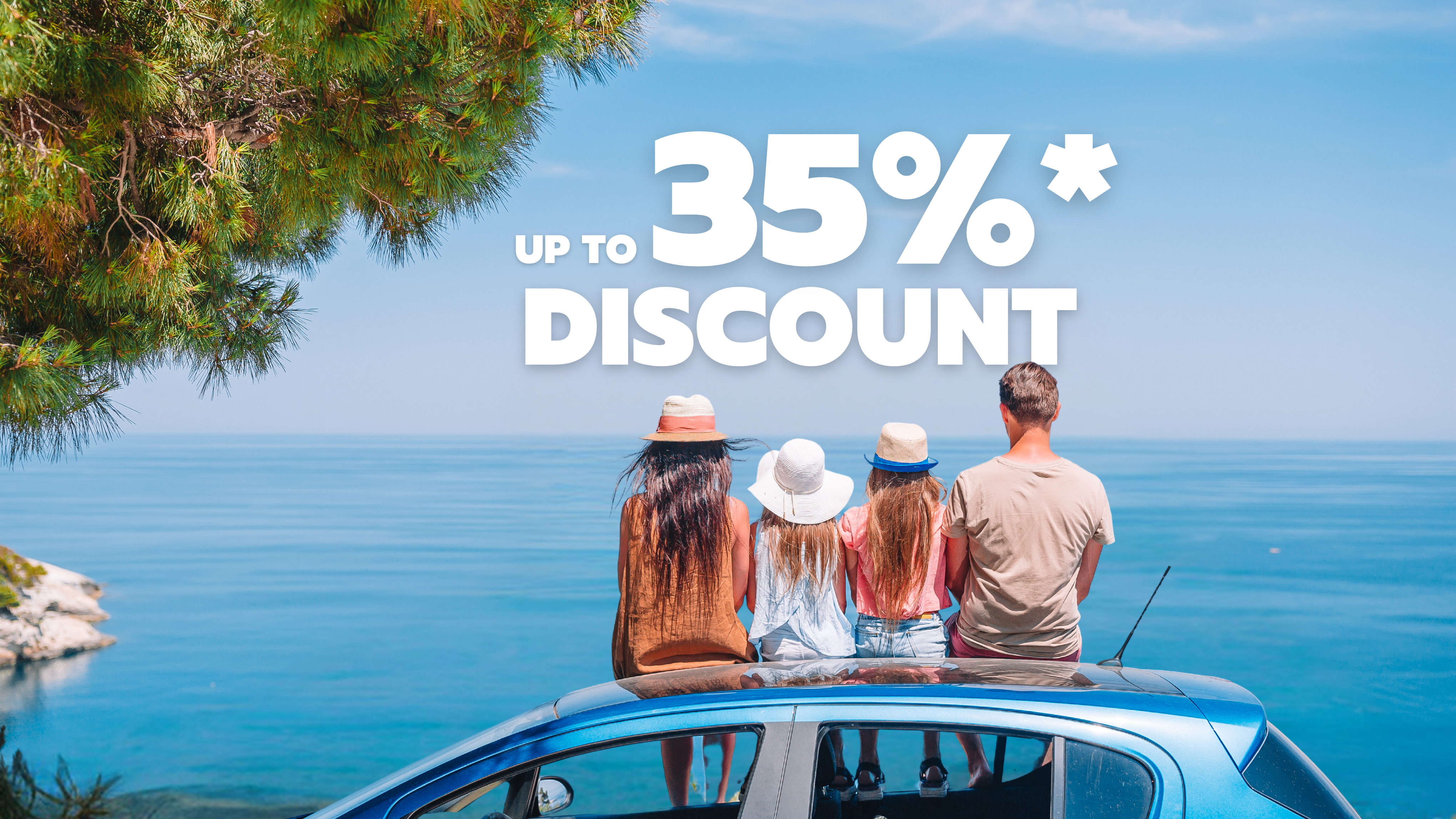 ENJOY UP TO A 35% DISCOUNT