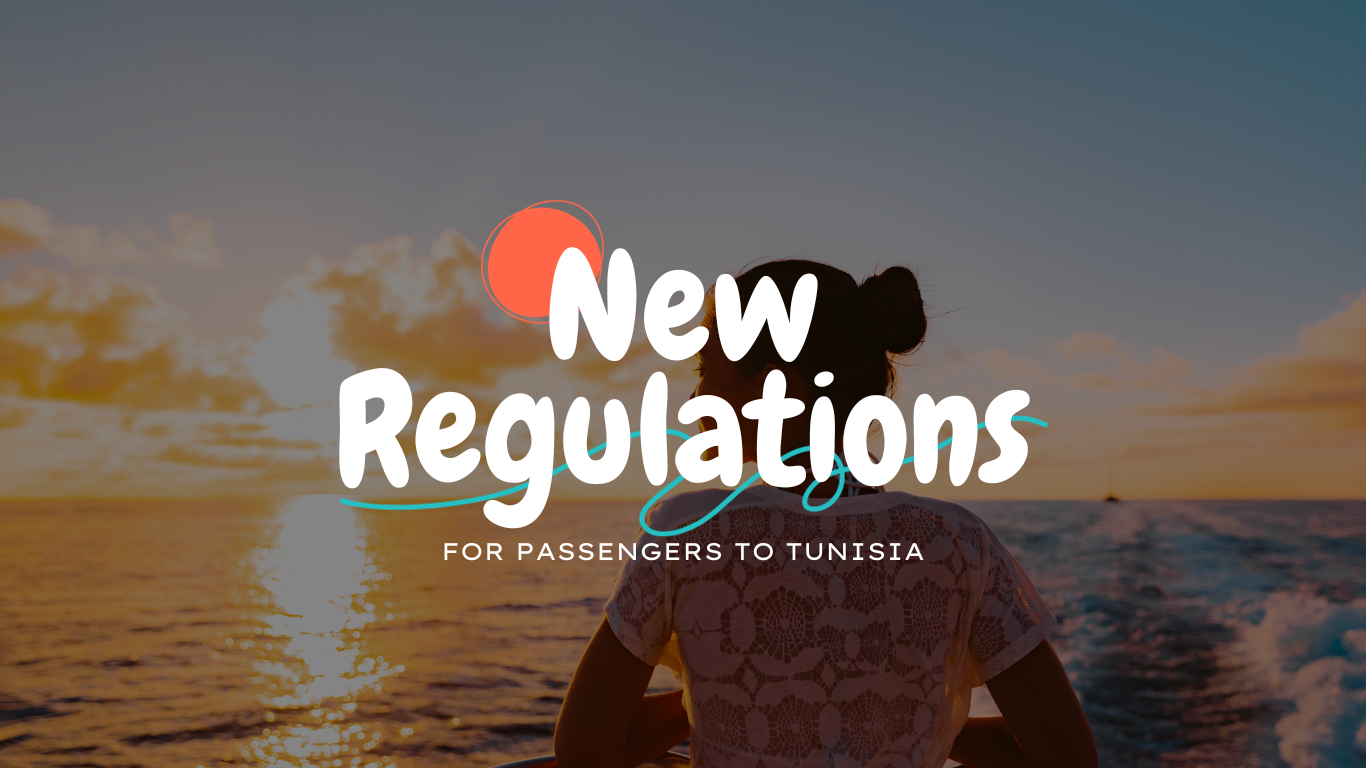 New Regulations for crossings to Tunisia