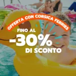 30% di sconto sulle linee per Sardegna, Elba e Corsica con Corsica Ferries
